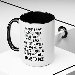 Funny Large 15oz Coffee Mug, Silly Gift Idea for Friend, Coworker, Sister, Brother, Forgetful Person, etc.