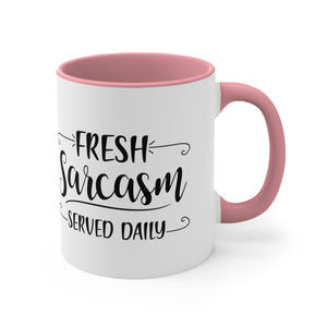 Sarcastic Coffee, Gift for him, gift for her, funny coffee cup Mug, 11oz