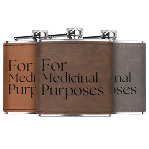 Funny Laser Engraved Flask: For Medicinal Purposes , Funny Saying on Leather wrapped flask, Gift for Groom, Bachelor Party Gift, Party Favor, Bridal Party Gift