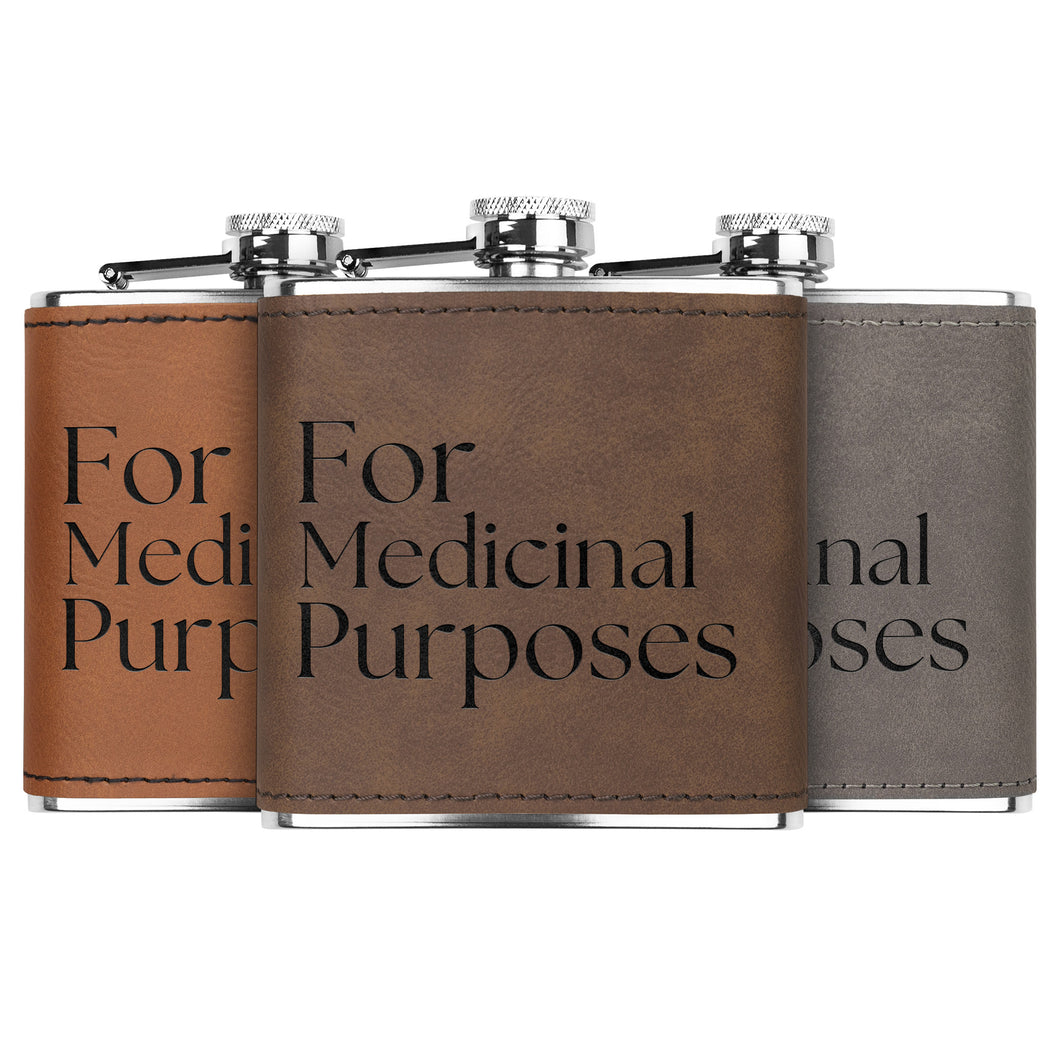 Funny Laser Engraved Flask: For Medicinal Purposes , Funny Saying on Leather wrapped flask, Gift for Groom, Bachelor Party Gift, Party Favor, Bridal Party Gift